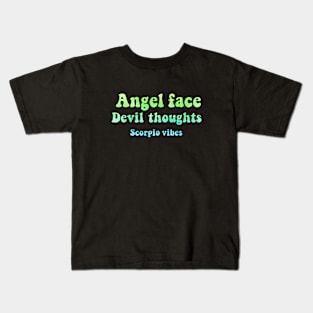 Angel face devil thoughts Scorpio funny quotes sayings zodiac astrology signs 70s 80s aesthetic Kids T-Shirt